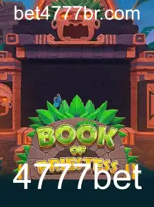 Descubra os Segredos do Jogo BookOfPriestess e a Plataforma 4777bet