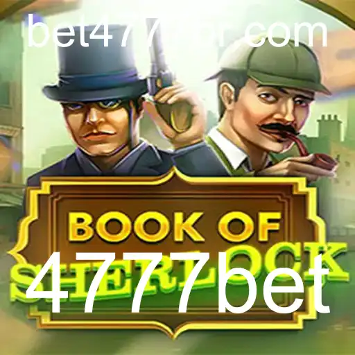 Descubra o Fascinante Mundo de BookOfSherlock no Cassino Online 4777bet